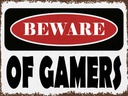 Holzschild 30x40 cm beware of gamers