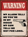 Holzschild 40x30 cm warning my alarm tells me you´re