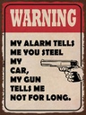 Holzschild 40x30 cm warning my alarm tells my car