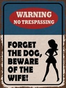 Holzschild 40x30 cm warning no trespassing Dog Wife
