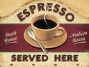 Holzschild 30x40 cm Espresso served here dark roast