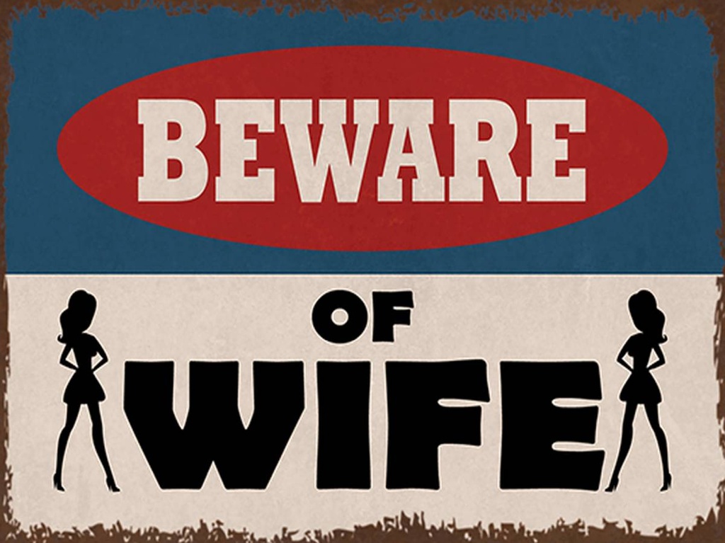 [LA-1792043-H] Holzschild 30x40 cm beware of Wife