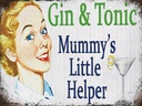 Holzschild 30x40 cm Gin Tonic Mummy´s little helper