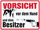 Holzschild 30x40 cm Tiere Vorsicht vor Hund und Besitzer
