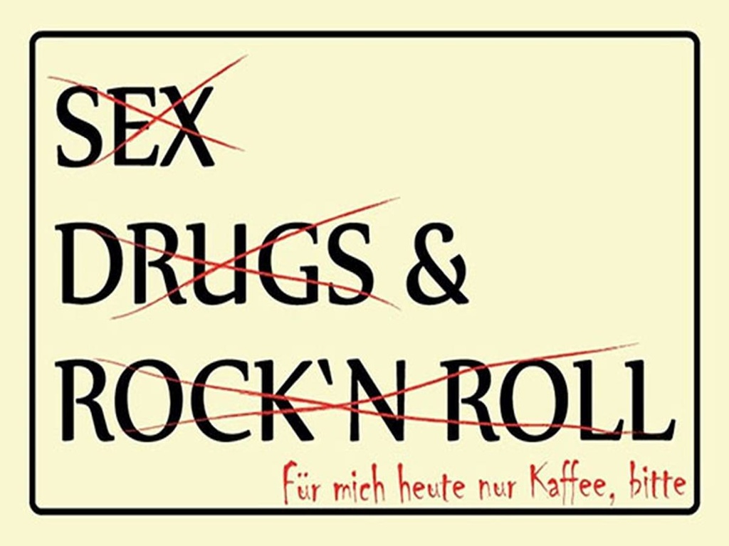 [LA-1792149-H] Holzschild 30x40 cm Sex Drugs Rock nur Kaffee bitte