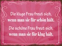 Holzschild 30x40 cm kluge Frau schöne Frau