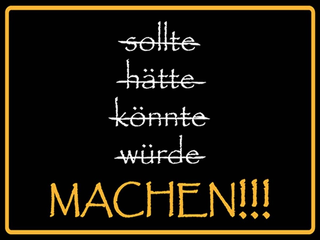 [LA-1792167-H] Holzschild 30x40 cm sollte hätte könnte würde MACHEN