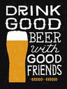 Holzschild 40x30 cm Alkohol Drink good beer with friends