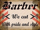 Holzschild 30x40 cm Friseur Barber we cut with pride style
