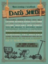 Holzschild 40x30 cm Dad´s Shed open evening weekends