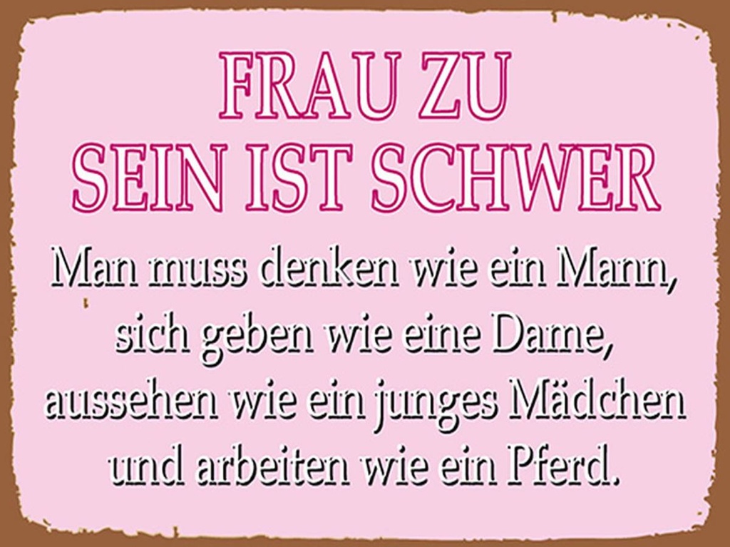 [LA-1792239-H] Holzschild 30x40 cm Frau zu sein ist schwer