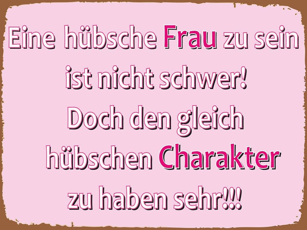 [LA-1792241-H] Holzschild 30x40 cm hübsche Frau hübschen Charakter