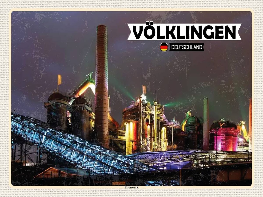 Holzschild 30x40 cm Völklingen Eisenwerk Weltkulturerbe Bildmotiv Reisemotiv Abenteuer Reisen
