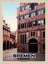 Holzschild 40x30 cm Bremen Deutschland Bremerhaven Bildmotiv Reisemotiv Abenteuer Reisen