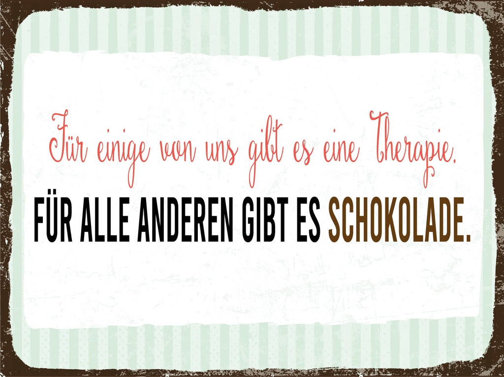 [LA-1812370-H] Holzschild 30x40 cm für einige gibt es Therapie für andere Schokolade