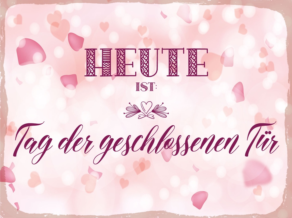 [LA-1812405-H] Holzschild 30x40 cm Blechschild Hinweis 40x30cm Heute ist Tag der geschlossenen Tür rosa Deko Schild