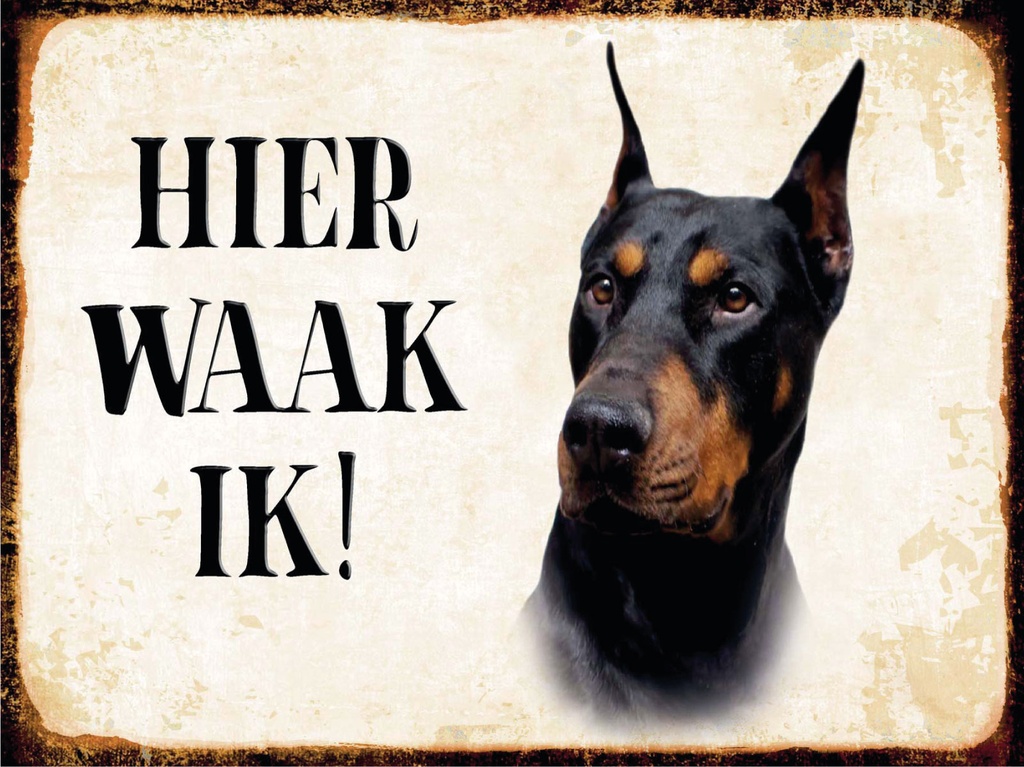 [LA-1812466-H] Holzschild 30x40 cm holländisch Hier Waak ik Dobermann Deko Schild