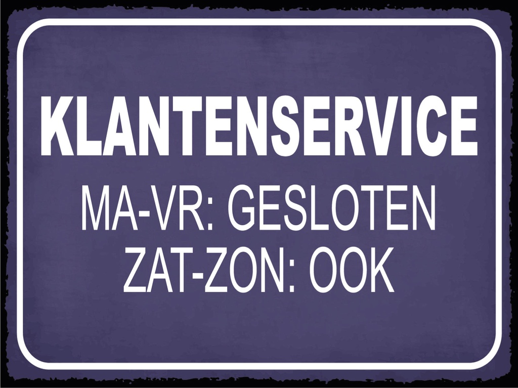 [LA-1812481-H] Holzschild 30x40 cm holländisch Klantenservice MA-VR Gesloten Schild