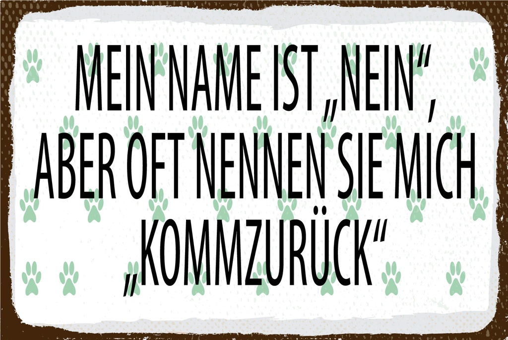 [LA-1812683-H] Holzschild 30x40 cm Mein Name ist Nein aber oft nennt Schild