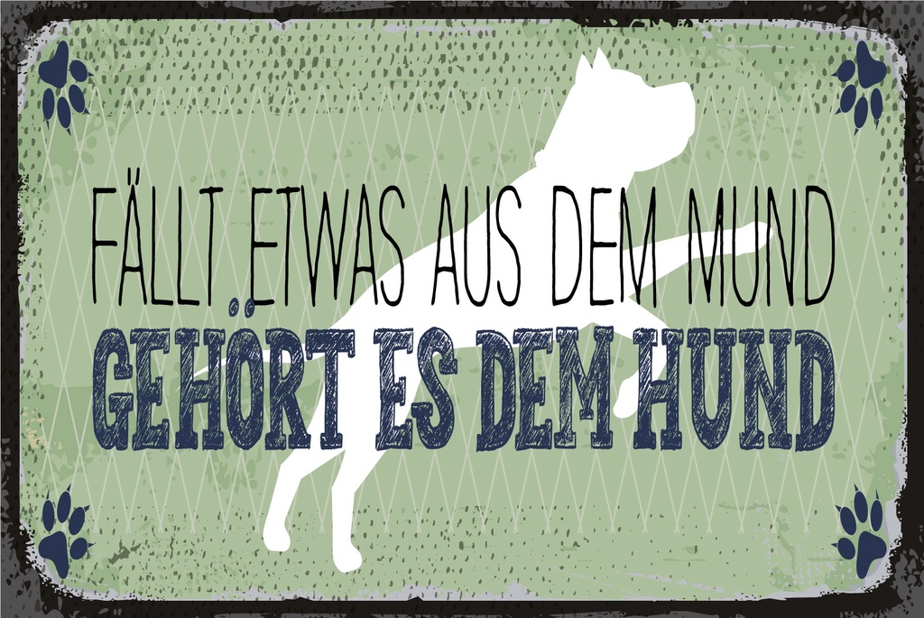 [LA-1812688-H] Holzschild 30x40 cm fällt etwas aus dem Mund gehört es dem Hund Schild