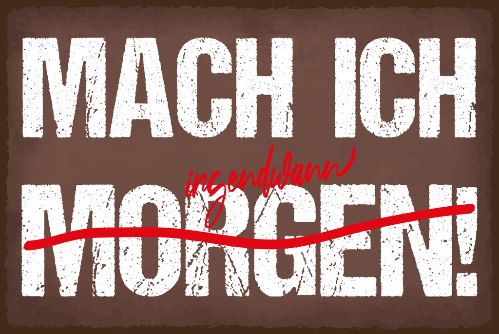 [LA-1812744-H] Holzschild 30x40 cm Mach ich irgendwann morgen Deko Schild