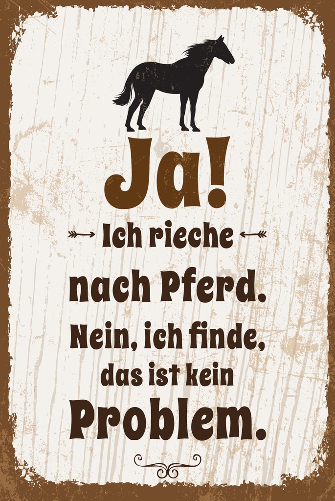 [LA-1812790-H] Holzschild 40x30 cm Ja ich rieche nach Pferd Deko Schild