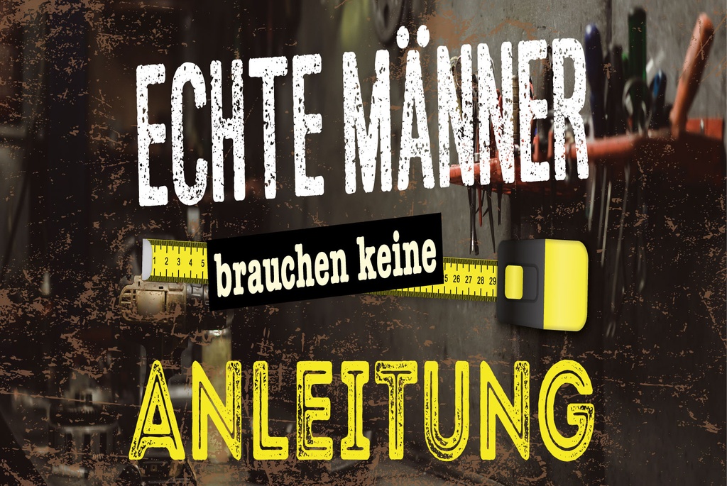 [LA-1812814-H] Holzschild 30x40 cm Echte Männer brauchen keine Anleitung Schild
