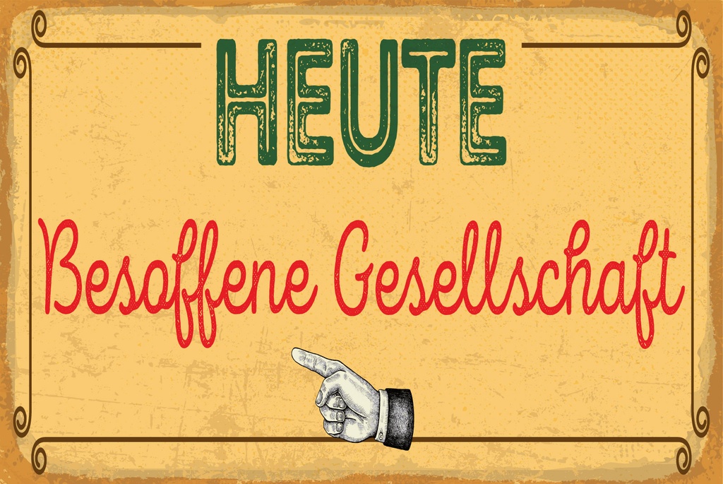 [LA-1812821-H] Holzschild 30x40 cm Heute besoffene Gesellschaft Hand nach links Schild