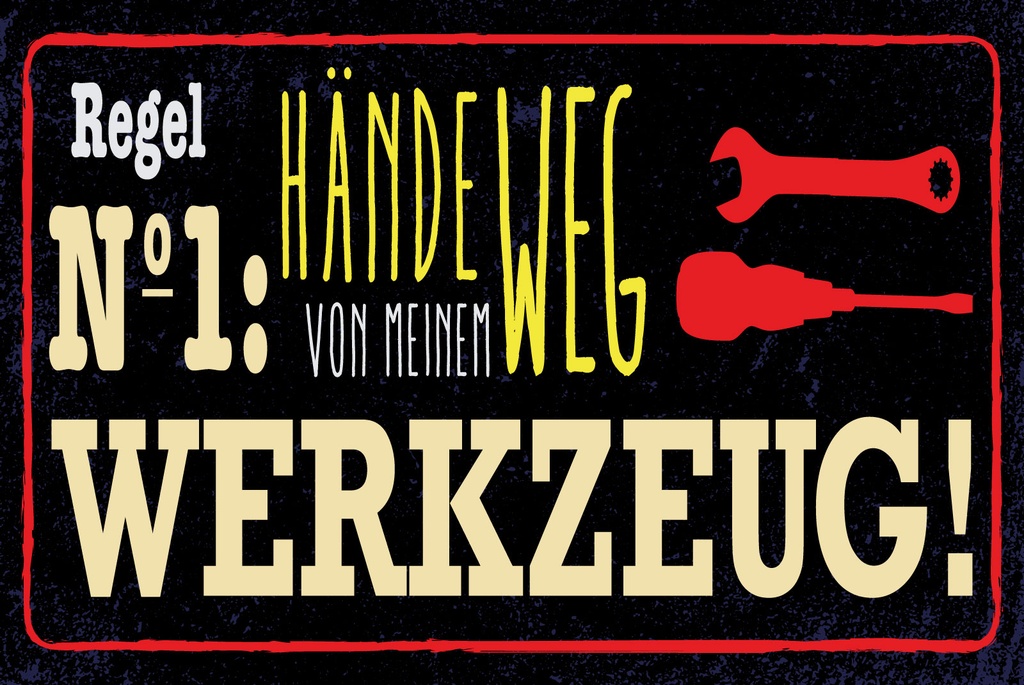 [LA-1812842-H] Holzschild 30x40 cm Regel Nr.1 Hände weg von meinem Werkzeug Schild