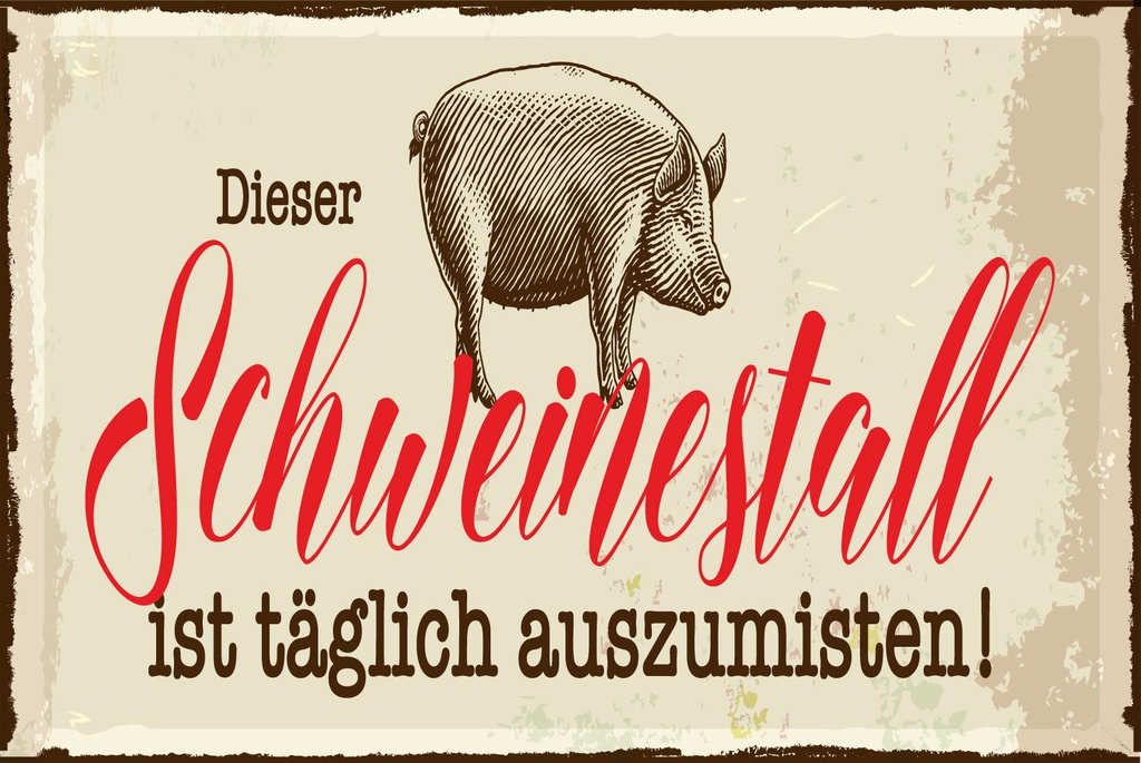 [LA-1812846-H] Holzschild 30x40 cm Dieser Schweinestall ist täglich auszumisten Schild