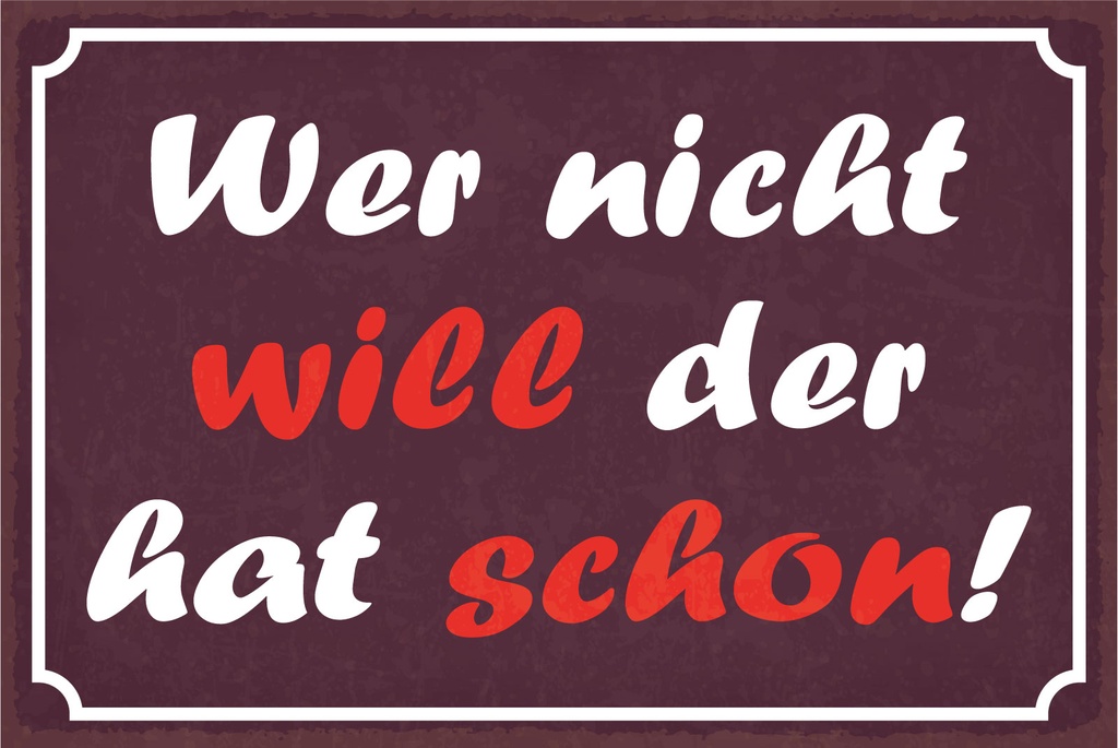 [LA-1812871-H] Holzschild 30x40 cm Wer nicht will der hat schon Deko Schild