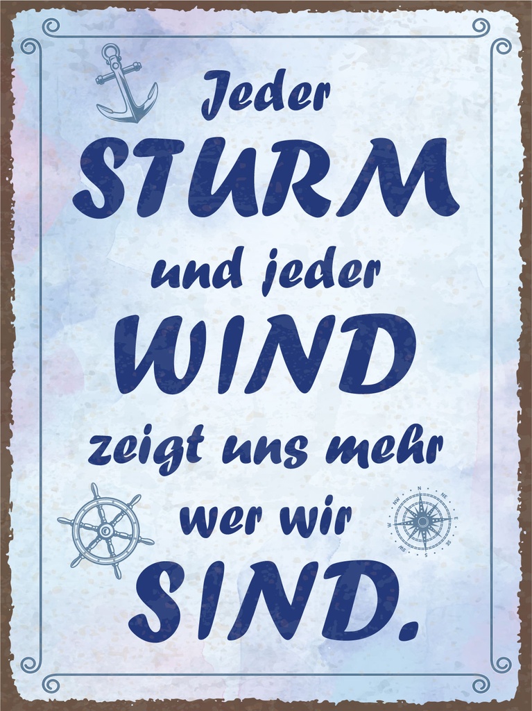 [LA-1812900-H] Holzschild 40x30 cm Jeder Sturm und jeder Wind zeigt uns wer wir sind