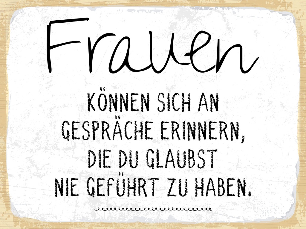 [LA-1812965-H] Holzschild 30x40 cm Frauen können sich an Gespräche erinnern Schild