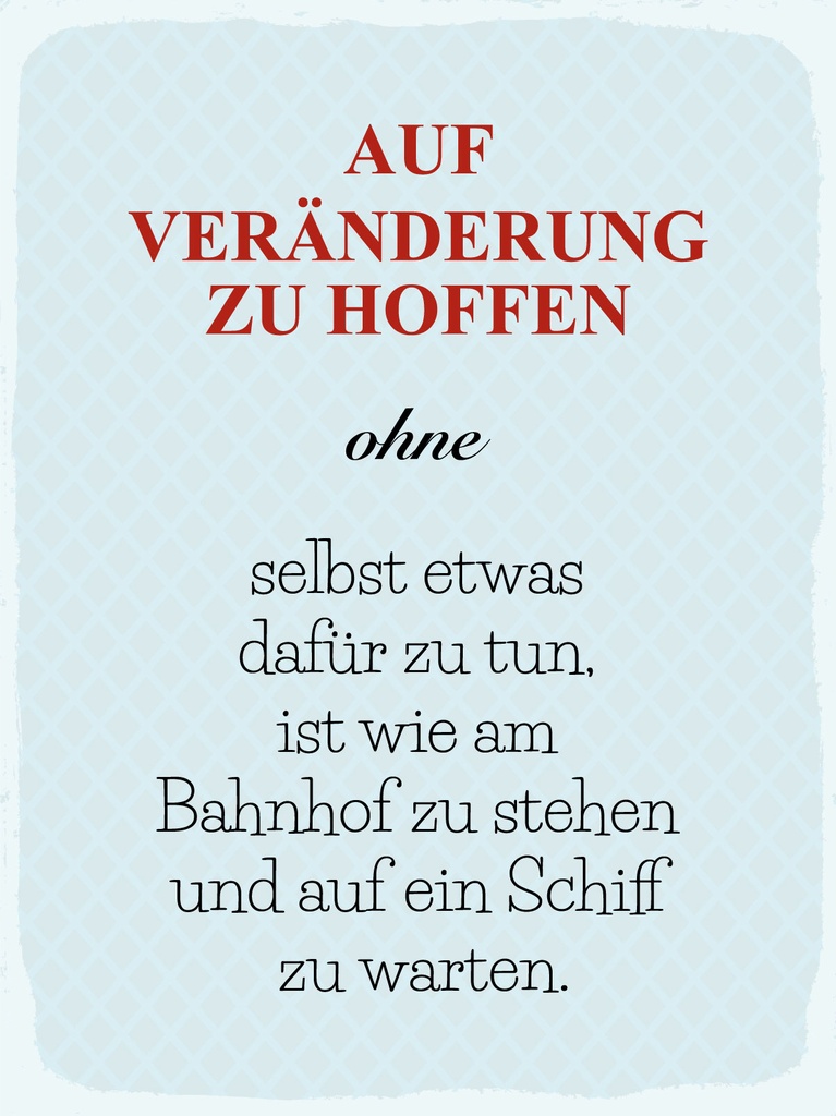 [LA-1812996-H] Holzschild 40x30 cm Auf Veränderung zu hoffen ohne selbst Deko Schild