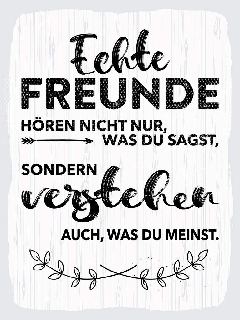 [LA-1813015-H] Holzschild 40x30 cm Echte Freunde hören nicht nur was du sagst Schild