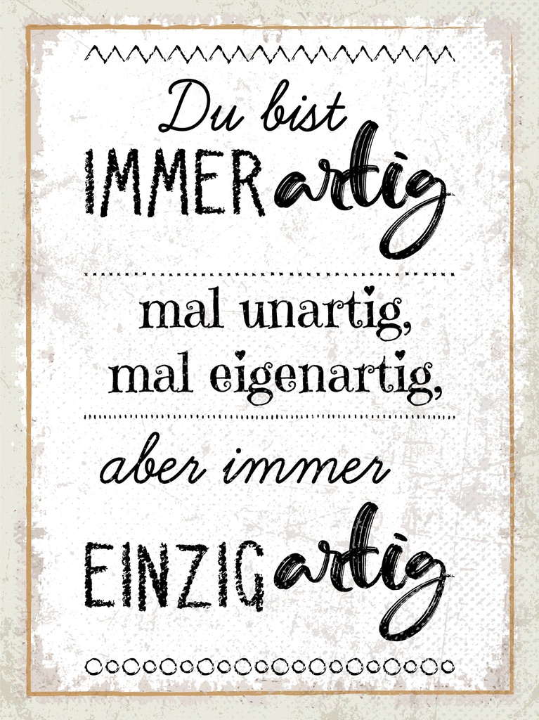 [LA-1813188-H] Holzschild 40x30 cm du bist immer artig mal unartig mal eigenartig