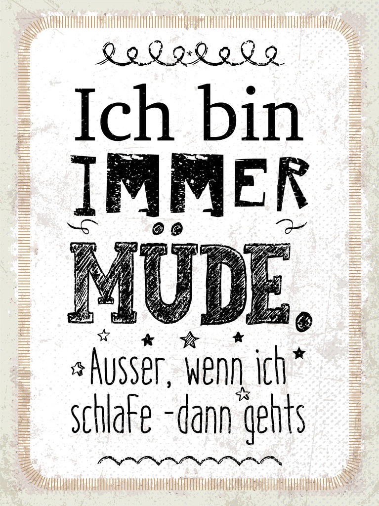 [LA-1813191-H] Holzschild 40x30 cm Ich bin immer müder. Außer wenn Deko Schild