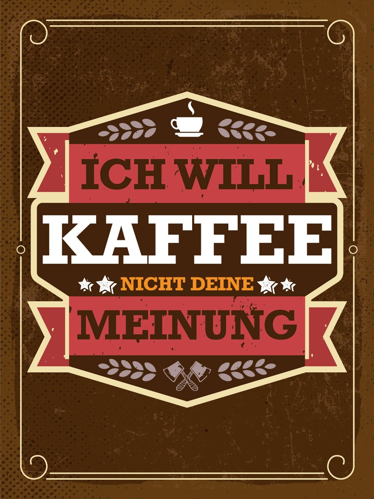 [LA-1813248-H] Holzschild 40x30 cm Ich will Kaffee nicht deine Meinung Deko Schild