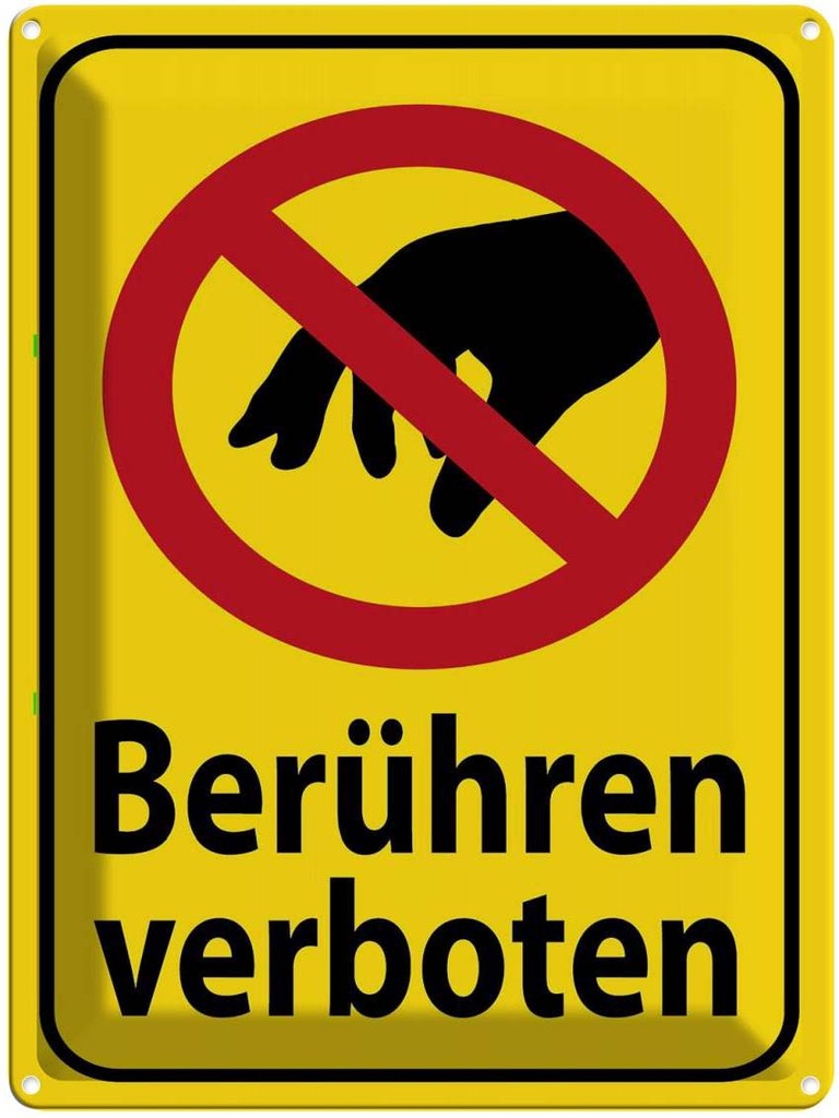 [LA-136078] Blechschild 40x30 cm berühren verboten Straßenschild Warnschild Hinweisschild Sicherheit Vorsicht