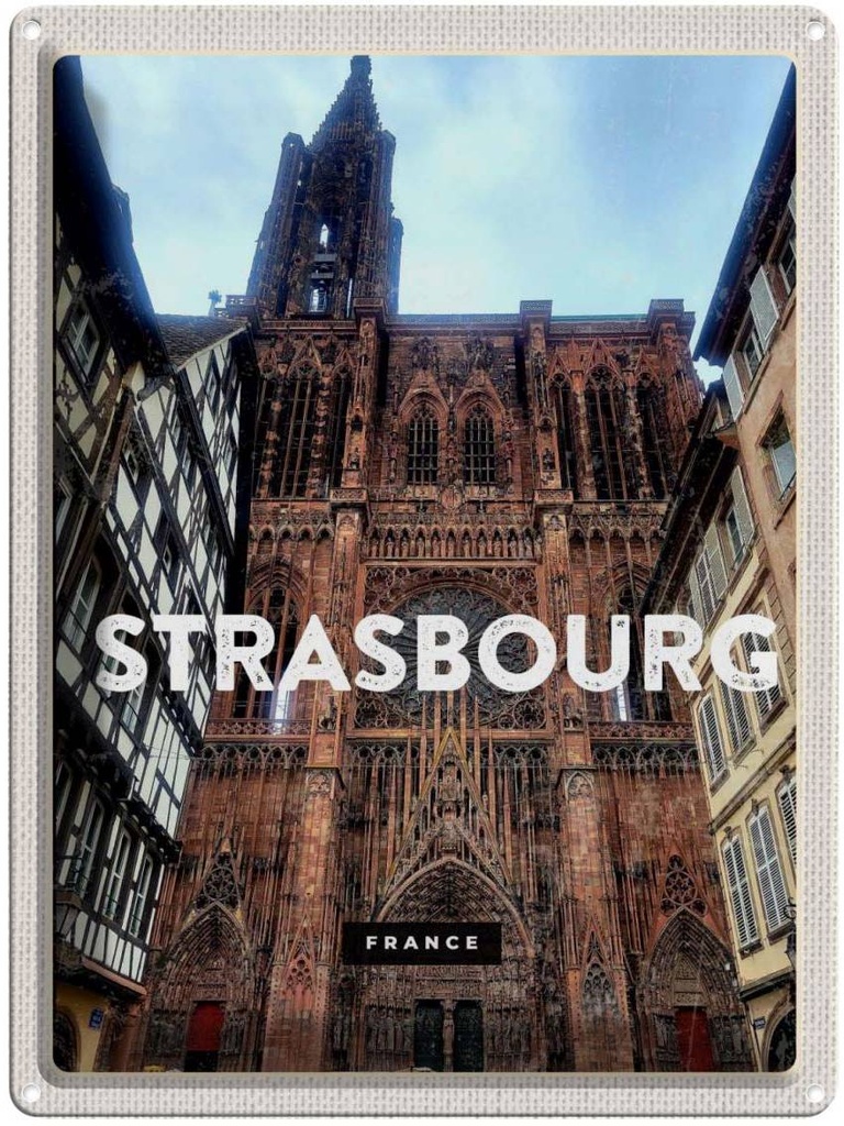 [LA-136403] Blechschild 40x30 cm Strasbourg France Häuser Architektur Tourism Bildmotiv Reisemotiv Abenteuer Reisen Europa Urlaub