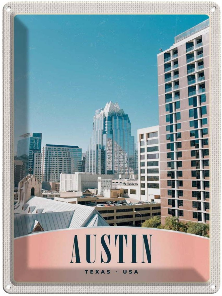 [LA-137303] Blechschild 40x30 cm Austin Texas USA Urlaub Amerika Hochhaus Gebäude Bildmotiv Reisemotiv Abenteuer Reisen