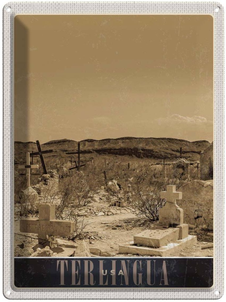 [LA-137517] Blechschild 40x30 cm Therlingua USA Urlaub Amerika Grabstein Wüste Bildmotiv Reisemotiv Abenteuer Reisen