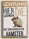 Blechschild 40x30 cm Tiere Achtung hier Hamster Tier Haustier