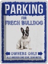 Blechschild 40x30 cm parking for frech bulldog Parkplatzschild