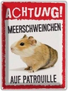 Blechschild 40x30 cm Achtung Meerschweinchen Patrouille Warnschild Hinweisschild Tier Haustier Sicherheit Vorsicht