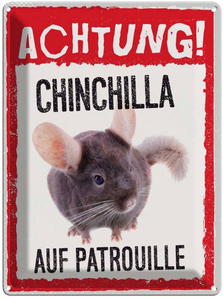[LA-137897] Blechschild 40x30 cm Achtung Chinchilla auf Patrouille Warnschild Hinweisschild Tier Haustier Sicherheit Vorsicht