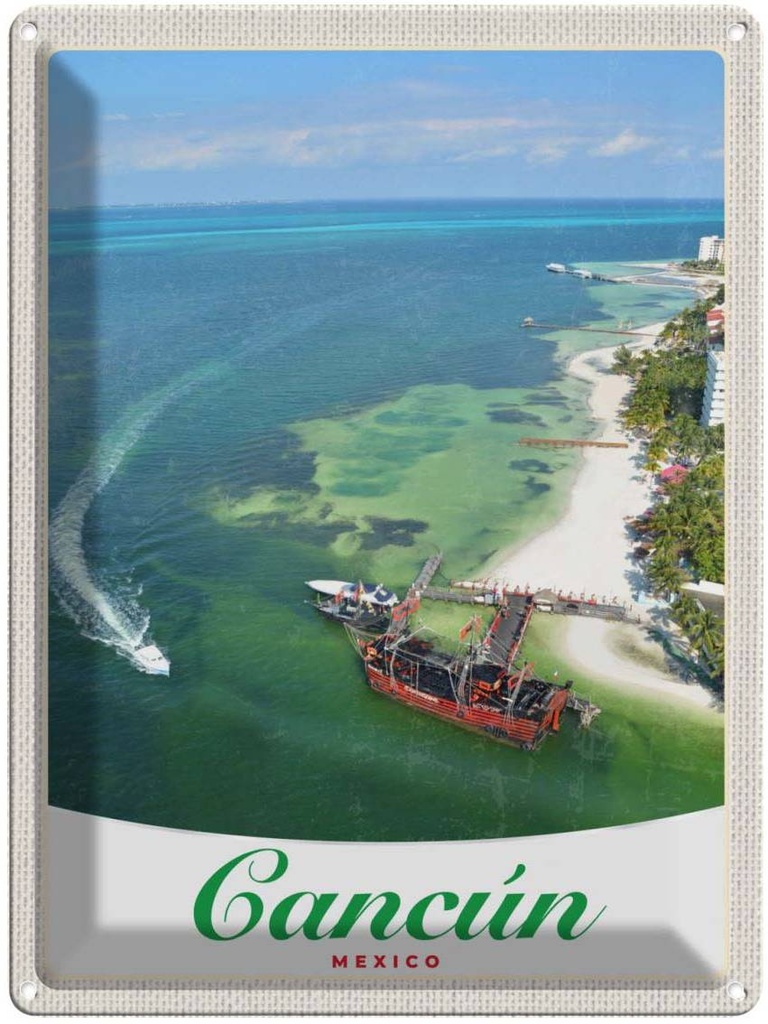 [LA-137967] Blechschild 40x30 cm Cancun Mexiko USA Urlaub Strand Meer Schiffe Bildmotiv Reisemotiv Abenteuer Reisen Amerika