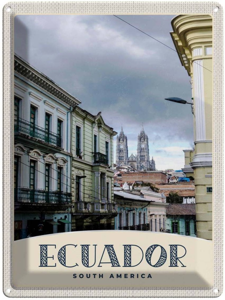 [LA-138007] Blechschild 40x30 cm Ecuador Süd USA Urlaub Amerika Stadt Kirche Bildmotiv Reisemotiv Abenteuer Reisen