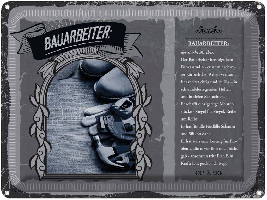 [LA-138171] Blechschild 30x40 cm Bauarbeiter starker Macher eifrig Beruf Arbeit