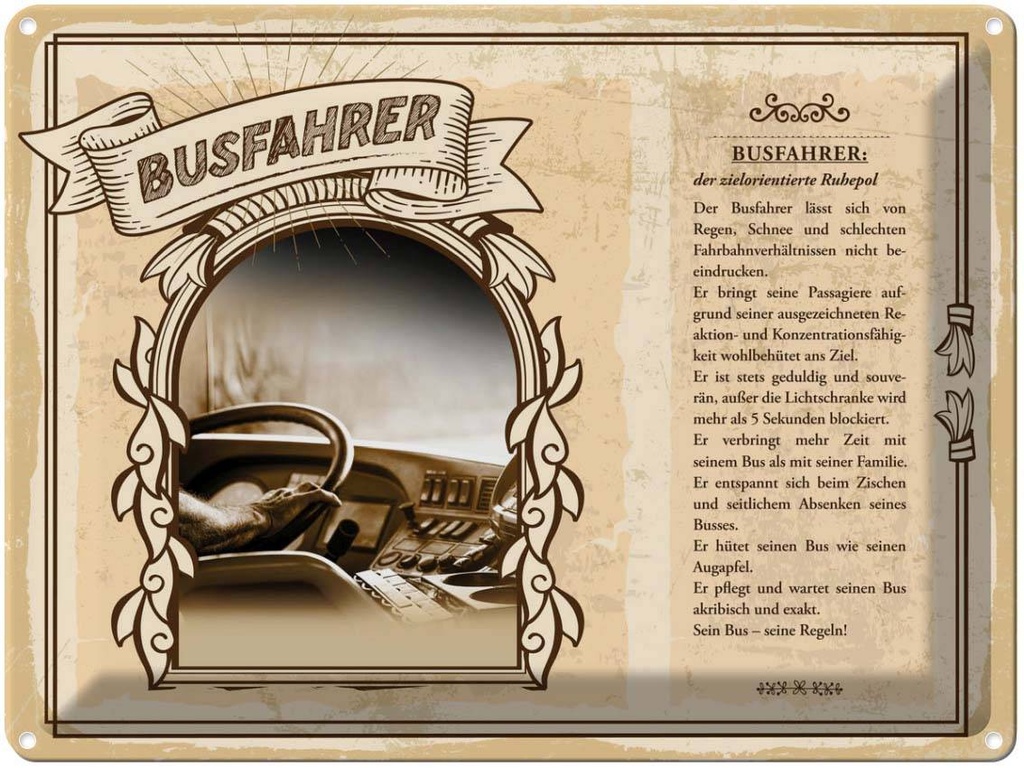 [LA-138184] Blechschild 30x40 cm Busfahrer zielorientierter Ruhepol Beruf Arbeit